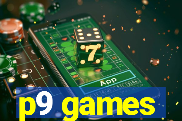 p9 games